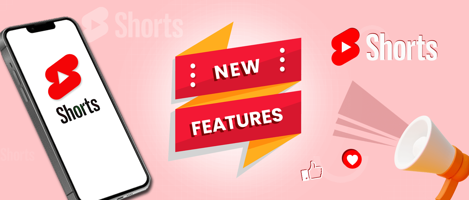 YouTube Shorts Updates : A Series of New Features For Creators