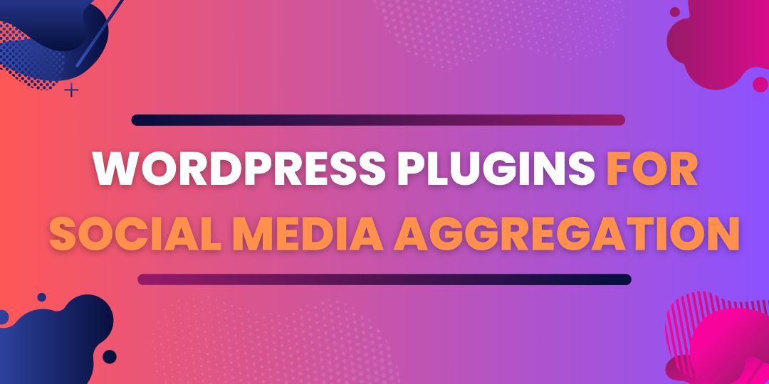 Best Social Media Aggregator Tools [Updated] [2026 ]