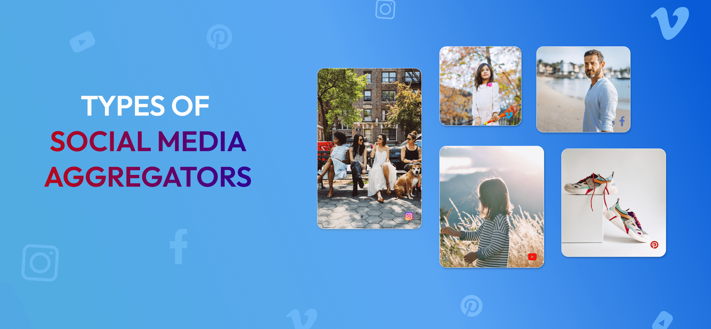 Types Of Social Media Aggregators You Need For Your Business 1984